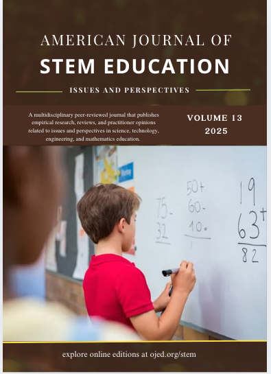 					View Vol. 13 (2025):  American Journal of STEM Education: Issues and Perspectives
				